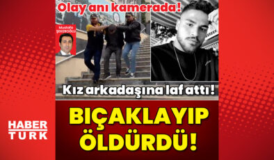 Son dakika haberi: İstanbul'da vahşet! Kız arkadaşına laf atıp öldürdü!